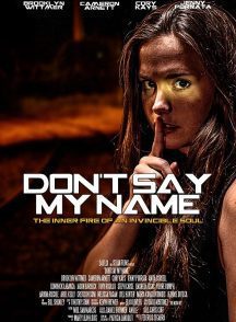 فیلم Don’t Say My Name 2022 | اسم من را نگو