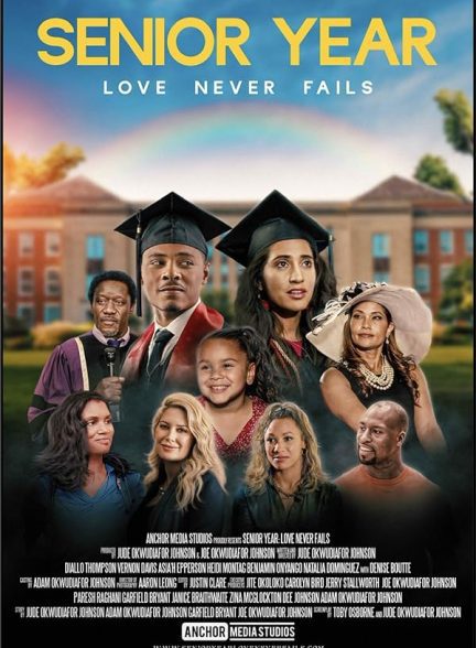 فیلم Senior Year: Love Never Fails 2023 | سال ارشد: عشق هرگز شکست نمی خورد