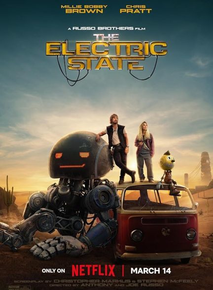 فیلم The Electric State 2025 | الکتریک استیت