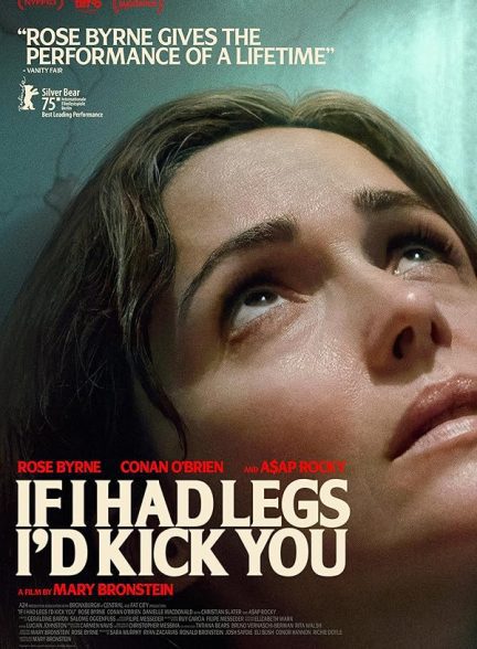 فیلم If I Had Legs I’d Kick You 2025 | اگر پا داشتم، به تو لگد می‌زدم