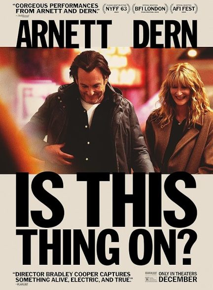 فیلم Is This Thing On? 2025 | آیا این چیز روشن است؟