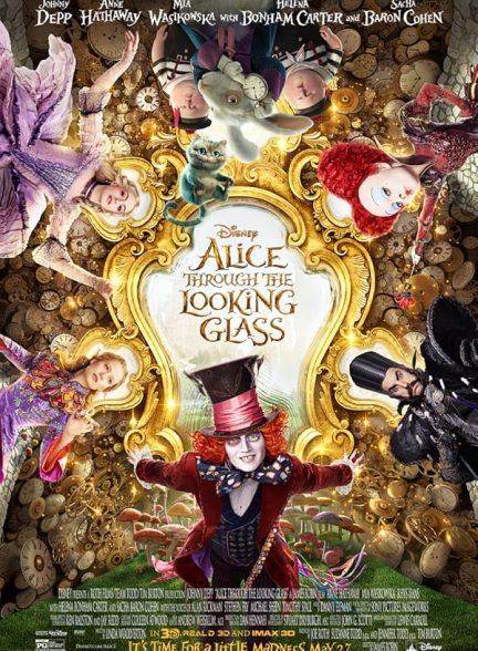 فیلم Alice Through the Looking Glass 2016 | آلیس و آینه جادویی